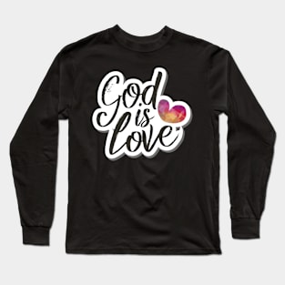God is Love, Christian Quote Long Sleeve T-Shirt